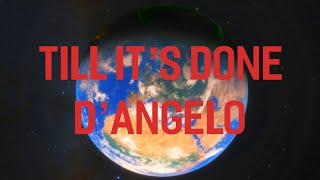 D’Angelo - Till It’s Done (Tutu) - With A Video