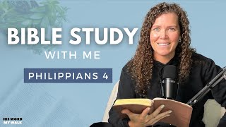 Philippians 4 | How To Defeat Anxiety And Worry [Bible Study WITH Me]