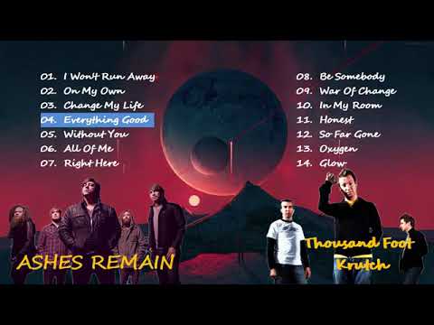 ashes remain the best album and thousand foot krutch