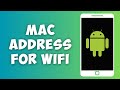Samsung Galaxy Device S MAC Address To Connect To A Wi Fi Network