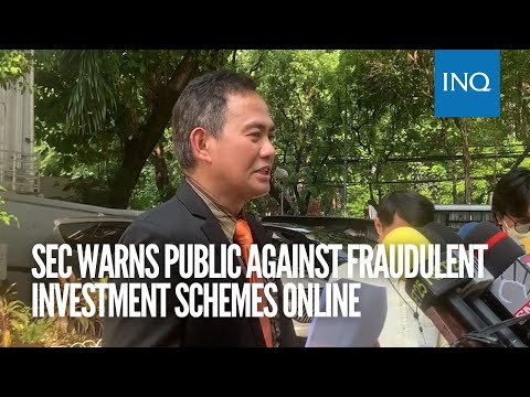 SEC warns public against fraudulent investment schemes online