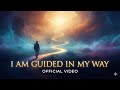 I Am Guided In My Way Powerful Motivational Manifestation Song Unstoppable Soul