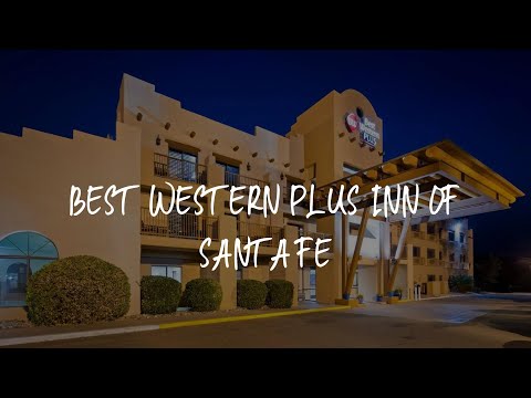 Best Western Plus Inn of Santa Fe Review - Santa Fe , United States of America