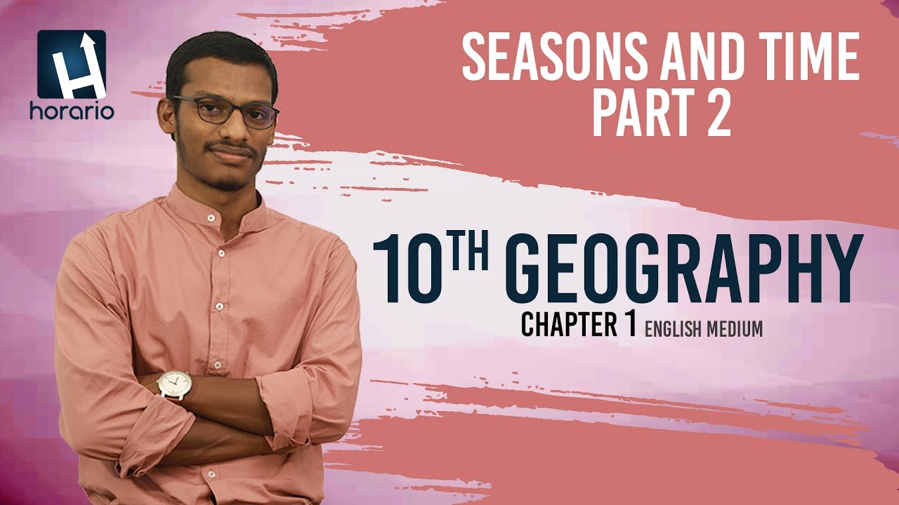 10th Class GEOGRAPHY CHAPTER 1 | SEASONS AND TIME PART 2 | SSLC ENGLISH