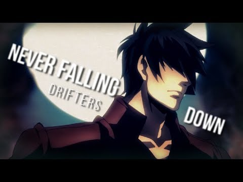 Drifters「ＡＭＶ」Konceal - Never Falling Down
