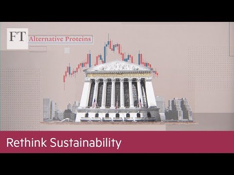 Investors growing appetite for alternative proteins Rethink Sustainability