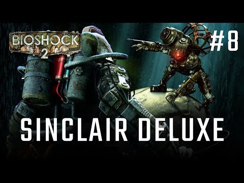 Bioshock 2 odc. 8 - SINCLAIR DELUXE