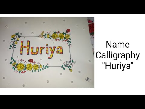 Name Calligraphy "Huriya" ||name with floral frame ||easy drawing #name #calligraphy #easydrawing