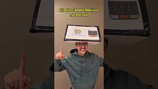 DIA DO CABELO MALUCO NA ESCOLA - Pt 4