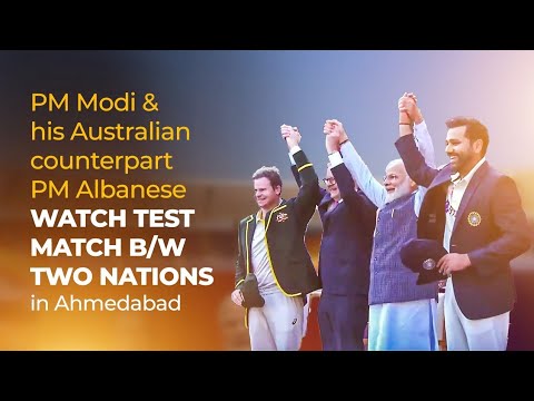 PM Modi & his Australian counterpart PM Albanese watch Test Match b/w two nations in Ahmedabad
