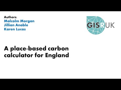 GISRUK 2021: Paper 54 - A place based carbon calculator for England