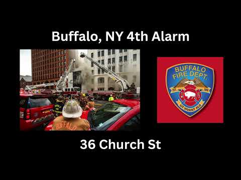 Buffalo, NY 4th Alarm Fireground Audio 5/1/25