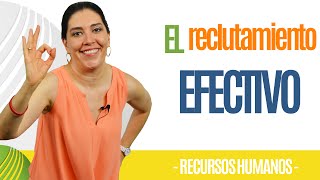 Recursos Humanos EL RECLUTAMIENTO EFECTIVO (Atención) Ana María Godinez Software de RRHH