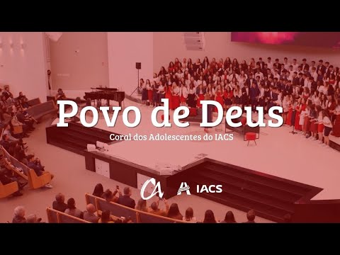 Povo de Deus (2022) - Coral dos Adolescentes do IACS #GCSession