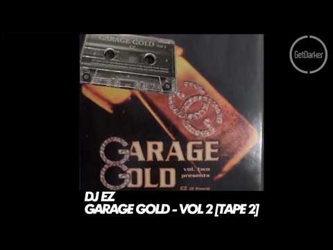 DJ EZ & MC Blakey – Garage Gold vol 2 – Tape 2 [2001]
