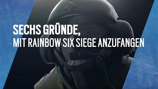 Sechs Gründe, mit Rainbow Six Siege anzufangen | Ubisoft [DE]