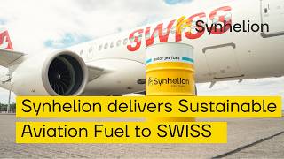 Synhelion delivers Sustainable Aviation Fuel(SAF) to Swiss Internation