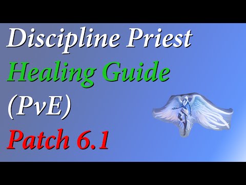 6.1 Discipline Priest Healing Guide