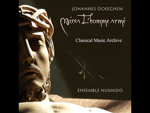 Missa L'homme armé by Johannes Ockeghem - 9 Tracks