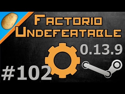 Factorio Undefeatable Modded [Steam - 0.13.9] - Let's Play PART #102 - Painful Trains!