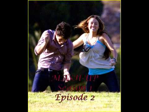 MASH-UP (A Niley story) Season 1 Episode 2