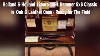 Holland & Holland Edwardian 12 Bore SxS Hammer Shotgun by SJA