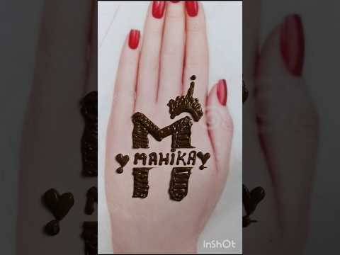 MAHIKA❤️ name tattoo mehndi design#viralvideo#hennatattoodesign#trendingshorts