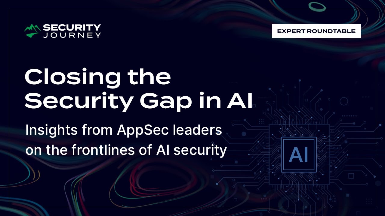 Closing the Gap in AI Security | Roundtable