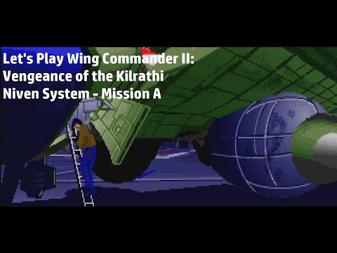Wing Commander II | Niven A - Broadsword Patrol #LetsPlay