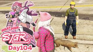 Day104【ストグラSeason2】木こり作業 / 衛星外タラちゃん / 渡戸リー本共同制作決定【ミルキー・ピンク】