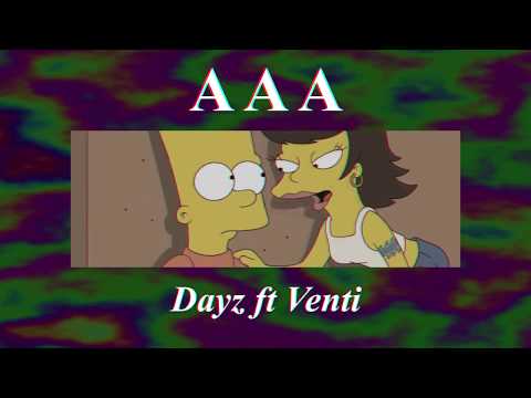 A-Dayz Ft Venti