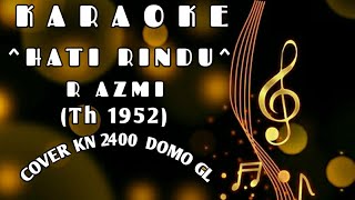 Download lagu ☆HATI RINDU~R AZMI~KARAOKE~COVER KN 2400// mp3