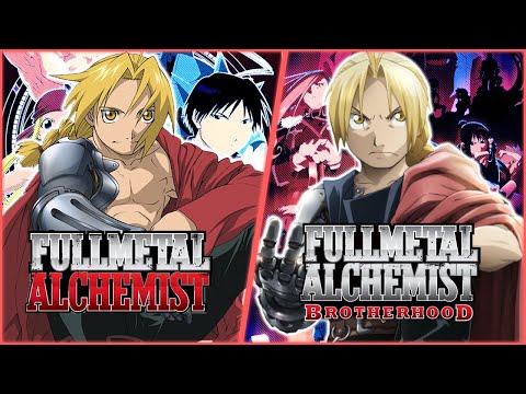 Quelle est la MEILLEURE VERSION entre FMA (2003) et BROTHERHOOD (2009) (FULL METAL ALCHEMIST)