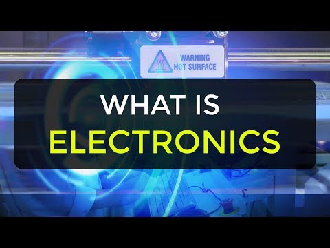 What is Electronics | Introduction to Electronics | Electronic Devices & Circuits