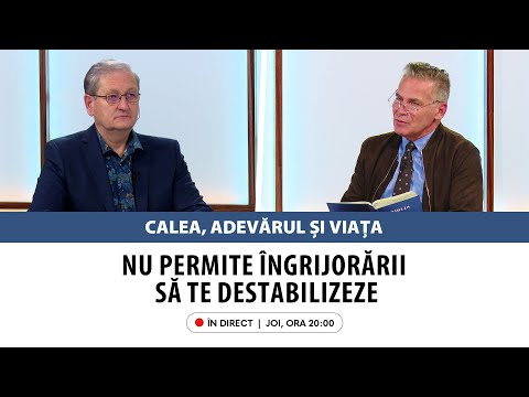 În direct: „Nu permite îngrijorării să te destabilizeze” | Calea, Adevărul și Viața, 20.11. 2025