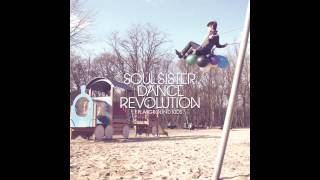 Soul Sister Dance Revolution - Start a War