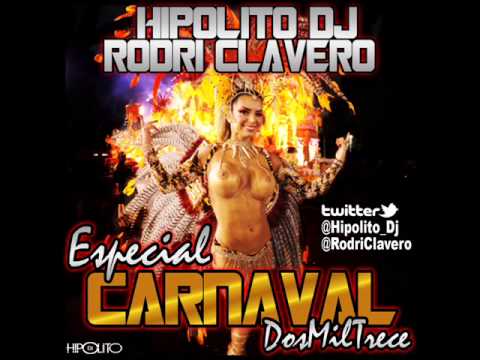 01.Hipolito Dj & Rodri Clavero - Especial Carnaval 2013