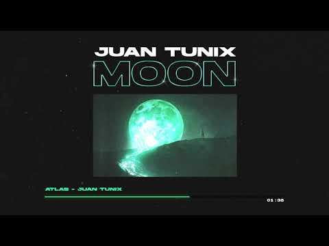 Atlas - Juan Tunix (MOON) [EP]