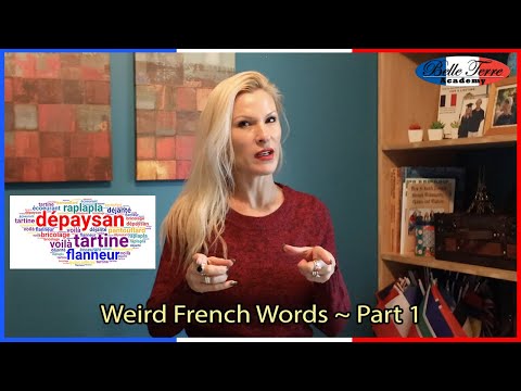 WEIRD FRENCH WORDS & THEIR MEANING