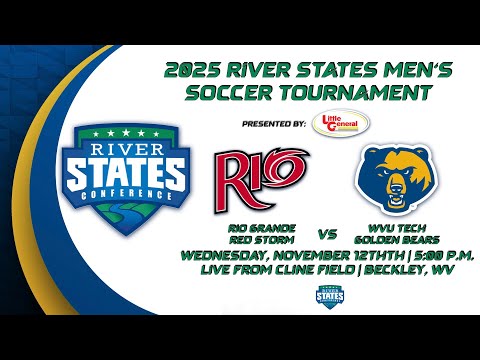 RIO GRANDE RED STORM  VS. WVU TECH GOLDEN BEARS | 2025 RIVER STATES SOCCER CHAMPIONSHIP