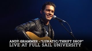 Andy Grammer &quot;Lunatic/Thrift Shop&quot; Live at Full Sail University