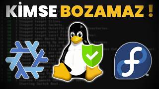 Bu Linux Dağıtımlarını Bozmak İmkansız! (Immutable Linux)