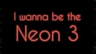 I wanna be the Neon 3【アイワナ69】