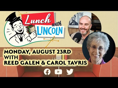 LPTV: Lunch With Lincoln August 23, 2021 | Guest: Dr. Carol Tavris