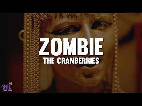 The Cranberries - Zombie (Lyrics)