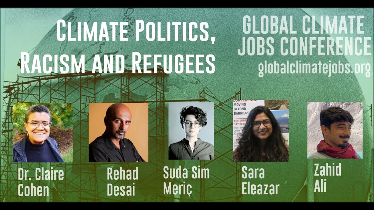 Climate politics racism and refugees - Global Climate Jobs Conference 2022