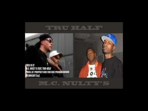 "THIS IS IT" - Tha M.C. Nultys feat. TruHalf (prod. Prophet-One)