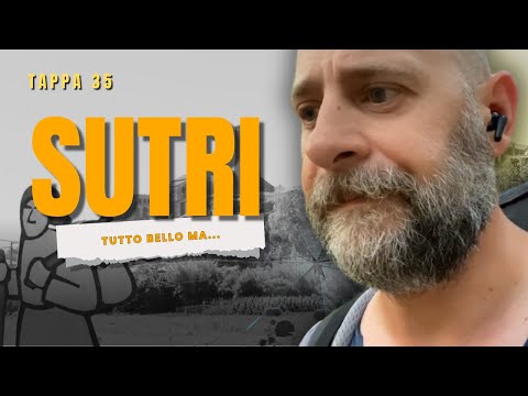 Tappa 35 - Sutri - Tutto bello ma...