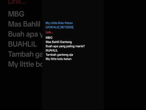 My Little Bolu Ketan [VOKALIZ_NETIZEN] | Kerjaan siapa ni woii 😭😭 | #fyp #liriklagu #laguviral
