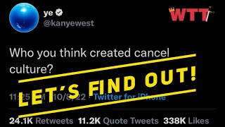 Why was Ye locked out of Instagram and Twitter? | Who created cancel culture